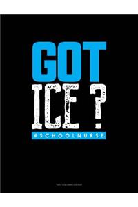 Got Ice? #schoolnurse: Unruled Composition Book