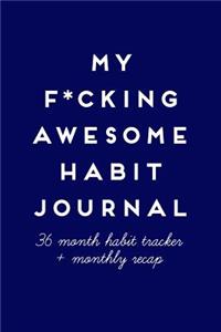 My F*cking Awesome Habit Journal