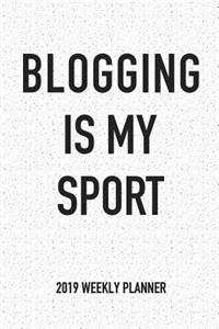 Blogging Is My Sport