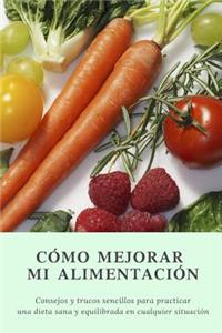 Cómo mejorar mi alimentación