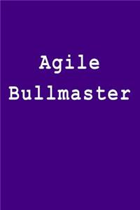 Agile Bullmaster