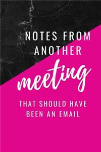 Notes from Another Meeting That Should Have Been an Email