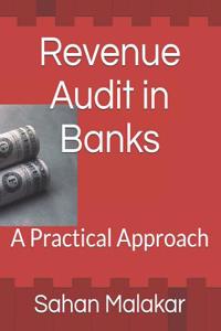 Revenue Audit in Banks: A Practical Approach