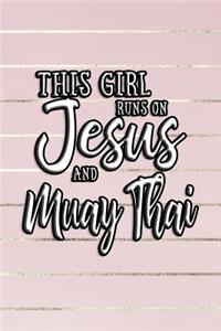 This Girl Runs on Jesus and Muay Thai