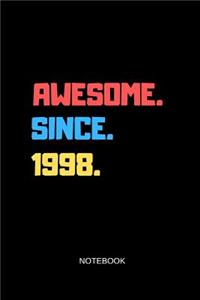 Awesome Since 1998 Notebook