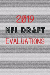 2019 NFL Draft Evaluations