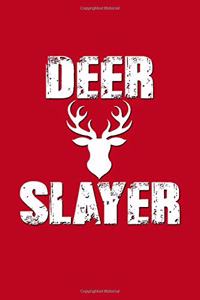Deer Slayer