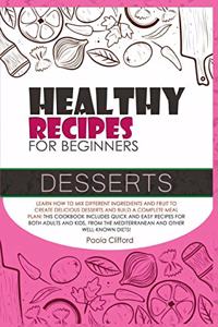 Healthy Recipes for Beginners Desserts