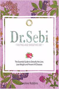 Dr. Sebi Fasting and Smoothie Diet