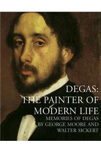 Degas: The Painter of Modern Life