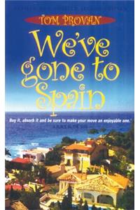 We've Gone to Spain, 2nd Edition: A Place in the Sun