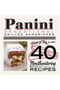 Panini: Sensational Grilled Sandwiches