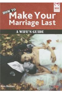How to Make Your Marriage Last