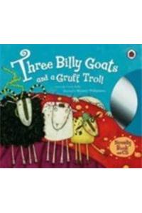 Three Goat's Gruff and a Grumpy Troll