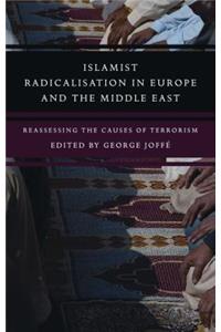 Islamist Radicalisation in Europe and the Middle East