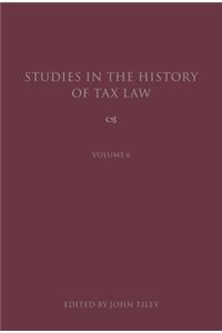 Studies in the History of Tax Law, Volume 6