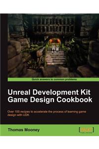 Unreal Development Kit Game Design Cookbook