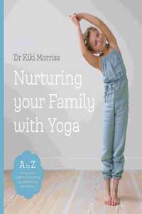 Nurturing Your Family With Yoga