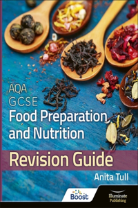 AQA GCSE Food Preparation & Nutrition: Revision Guide