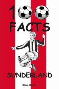 Sunderland - 100 Facts