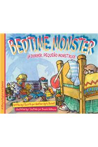 Bedtime Monster: A Dormir Monstruito