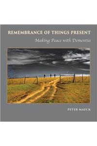 Remembrance of Things Present