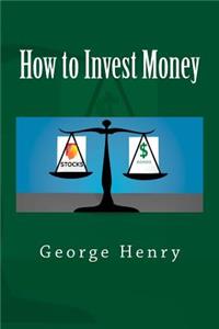 How to Invest Money