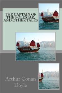Captain of the Polestar, and Other Tales