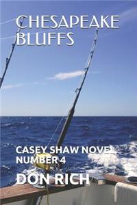 Chesapeake Bluffs: A Casey Shaw Novel