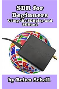 SDR for Beginners Using the SDRplay and SDRuno