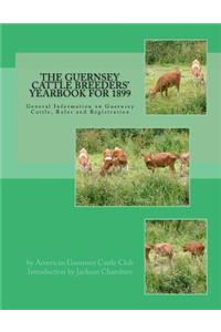 The Guernsey Cattle Breeders' Yearbook for 1899