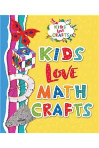 Kids Love Math Crafts