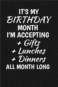 It's My Birthday Month I'm Accepting Gifts + Lunches + Dinners All Month Long
