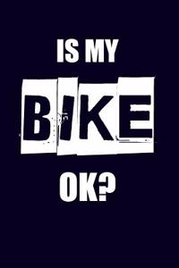 Is My Bike Ok?