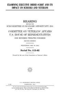 Examining Executive Order #13607 and its impact on schools and veterans