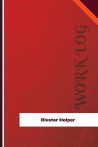 Riveter Helper Work Log