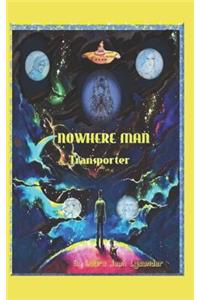 Nowhere Man Transporter