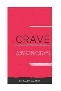 C.R.A.V.E