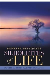 Silhouettes of Life