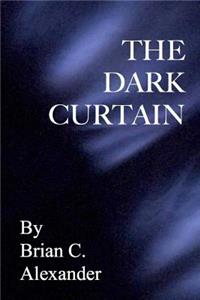 The Dark Curtain