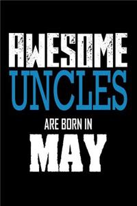 Awesome Uncles Are Born In May