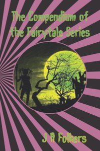 The Compendium of the Fairytale Series