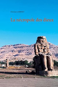 La nécropole des dieux