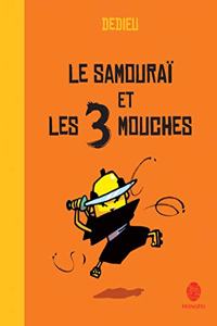 Samoura Et Les 3 Mouches(le)