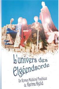 L'univers des Elgéendsorde