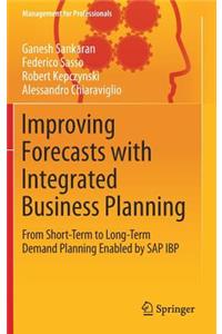 Improving Forecasts with Integrated Business Planning