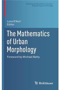 The Mathematics of Urban Morphology