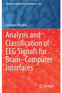 Analysis and Classification of Eeg Signals for Brain-Computer Interfaces