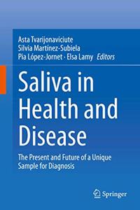 Saliva in Health and Disease