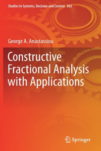 Constructive Fractional Analysis with Applications